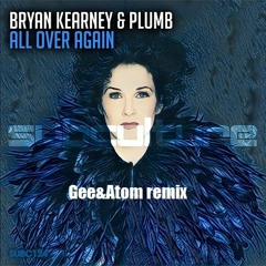 Bryan Kearney - All Over Again Gee&Atom remix
