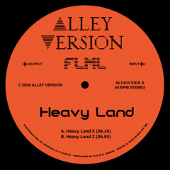 PREMIERE : FLML - Heavy Land X