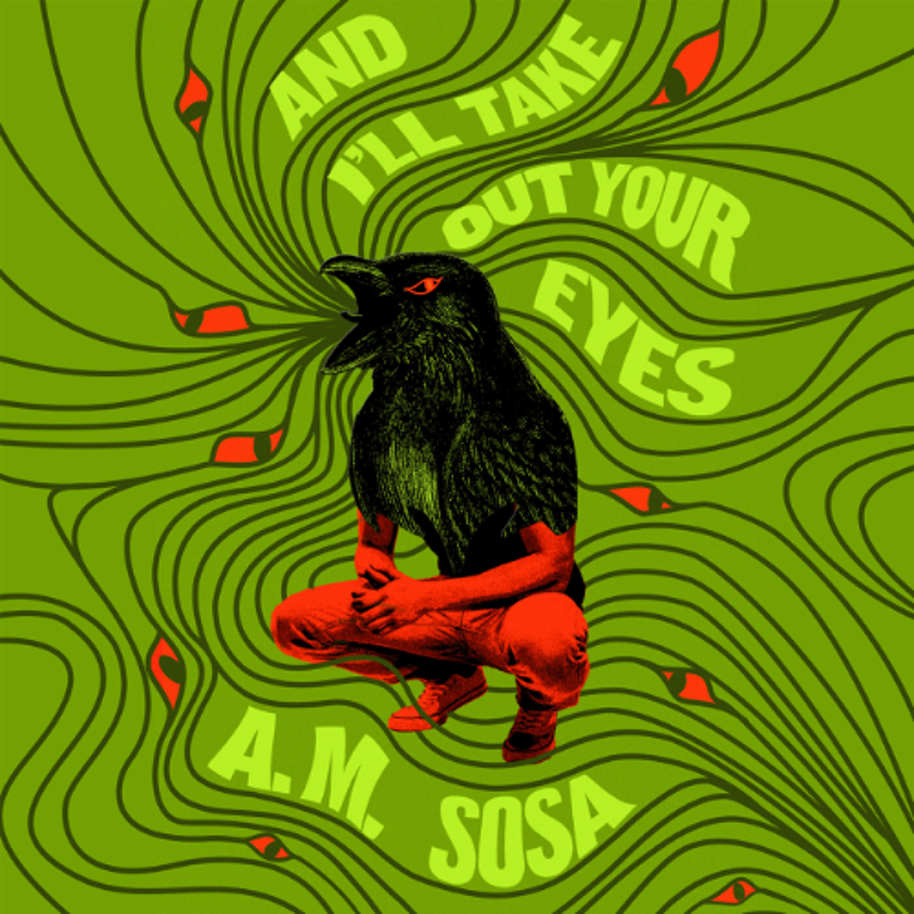 And I’ll Take Out Your Eyes by A. M. Sosa read by Christian Barillas
