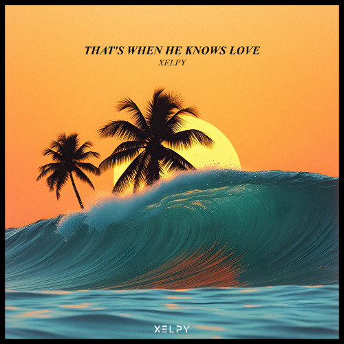 That's When He Knows Love