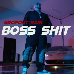BOSS SHIT