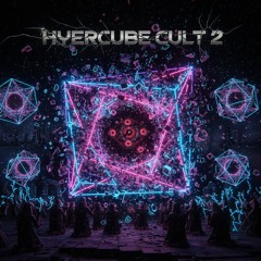 HYPERCUBE CULT 2