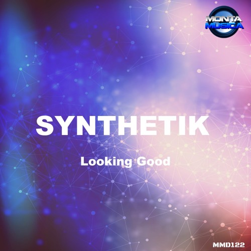 Synthetik – Looking Good