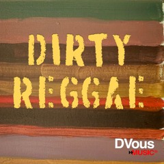 Dirty Reggae