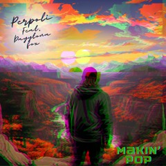 MAKIN' POP feat. Dayytona Fox