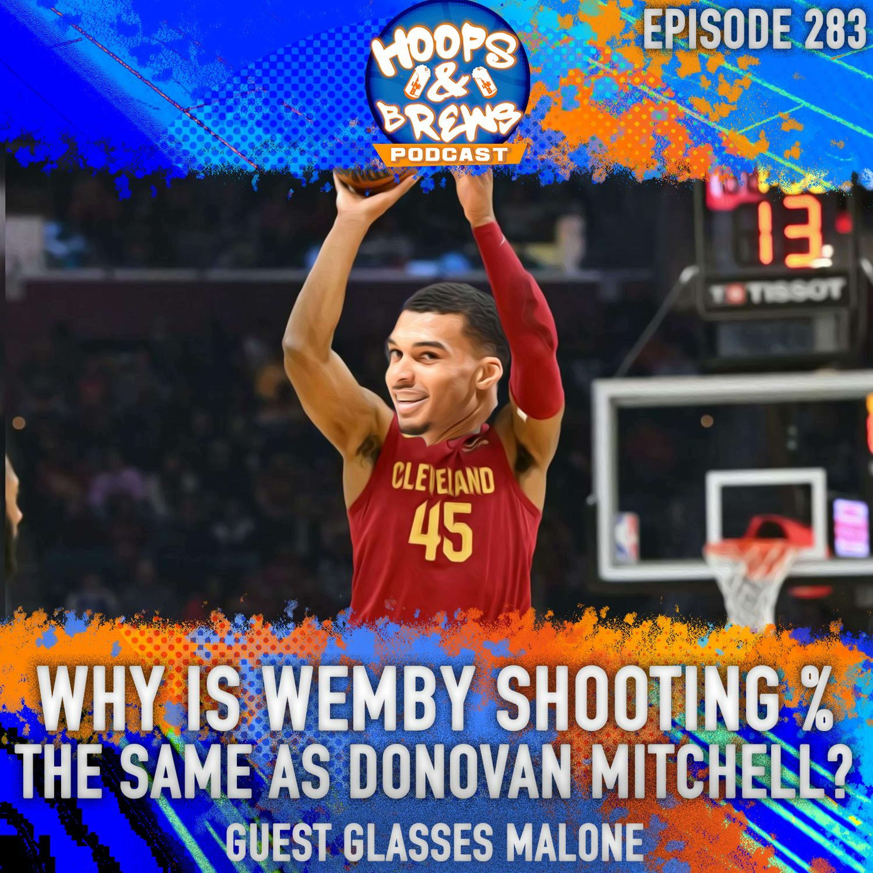 Hoops & Brews Ep. 283: WHY IS WEMBY SHOOTING % THE SAME AS DONOVAN MITCHELL? (feat. Glasses Malone) episode artwork