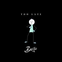 Too Late Master  1.1