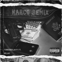 NARCO (feat. MSJay) [Remix]