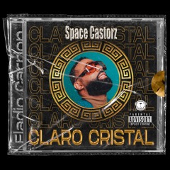 Eladio Carrión - Claro Cristal (Space Castorz Edit)
