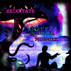 Xkogitate - 🍄Magical Mushiez🍄 (Free Download)