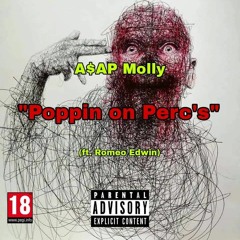 ASAP MOLLY - Poppin on Perc's(ft. Romeo Edwin)