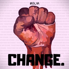 CHANGE #BLM (prod. ScandiBeats)