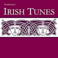 [READ] [PDF EBOOK EPUB KINDLE] The Little Book Of Irish Tunes (Tunebook Series 1) by