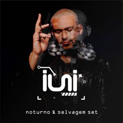 noturno & selvagem set - DJ IURI