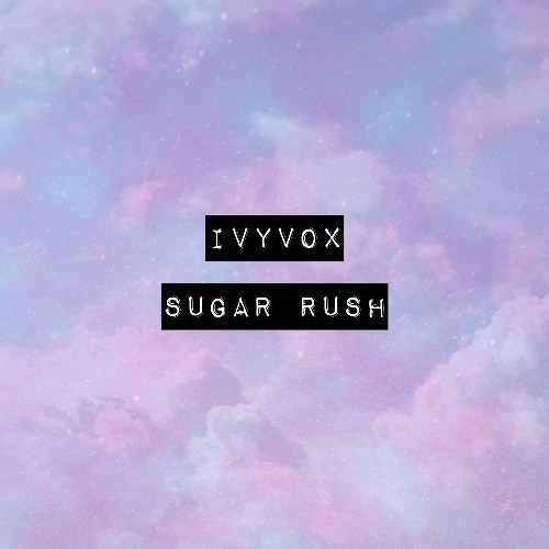IVYVOX - SUGAR RUSH