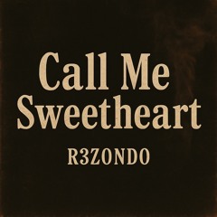 Call Me Sweetheart