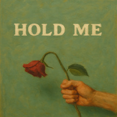 Hold Me