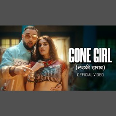 Gone Girl - Badshah x Payal Dev (0fficial Mp3)