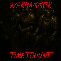 Warhammer 40K - Timetohunt | Dark Synth Orchestra | For The Emperor