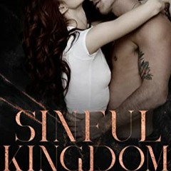 [Read] Sinful Kingdom: A Dark Mafia Romance (Knight's Ridge Empire Book 18) PDF