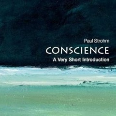 [VIEW] EPUB 📨 Conscience: A Very Short Introduction by  Paul Strohm [EBOOK EPUB KIND