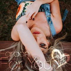 Faraon - For You (Original Mix)