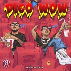 DIGO WOW (BR Music X El Toy RD)