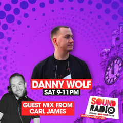 SoundRadioLiverpool DJ Carl James Guest Mix 16 - 3-24 (Danny Wolf)