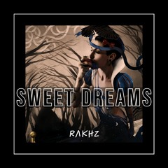 RΛKHZ - Sweet Dreams