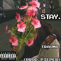 STAY.🪐💕 (PROD. PIEPER BEATS)