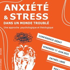 [DIRECT] Conférence "Stress & Anxiété" | 17/06/2022