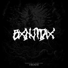 MARAUDA - Heave (REMIX BXNJITAX)