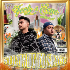 STRAIGHT TO SPACE (feat. FEELZ & OG AP)