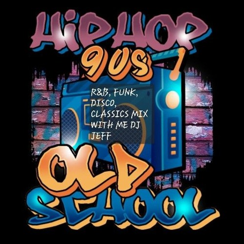 Stream HIP HOP, OLD SCHOOL, 2000's, 90'S, 80'S & 70'S R&B CLASSICS