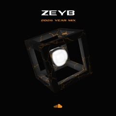 ZEYB - 2024 Year Mix