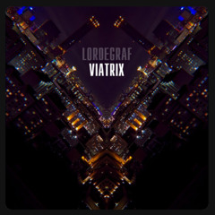LORDEGRAF - VIATRIX