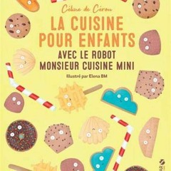 Télécharger eBook La cuisine pour enfants avec le Robot Monsieur Cuisine Mini au format Kindle jpN