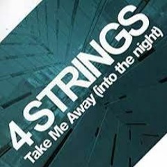 4 Strings - Take Me Away (Jay G Remix)sample