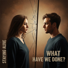 What Have We Done_