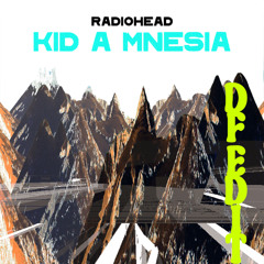 Radiohead - Everything In Its Right Place (DF Edit)