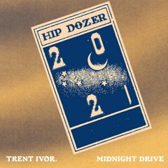 trent ivor. - Midnight Drive