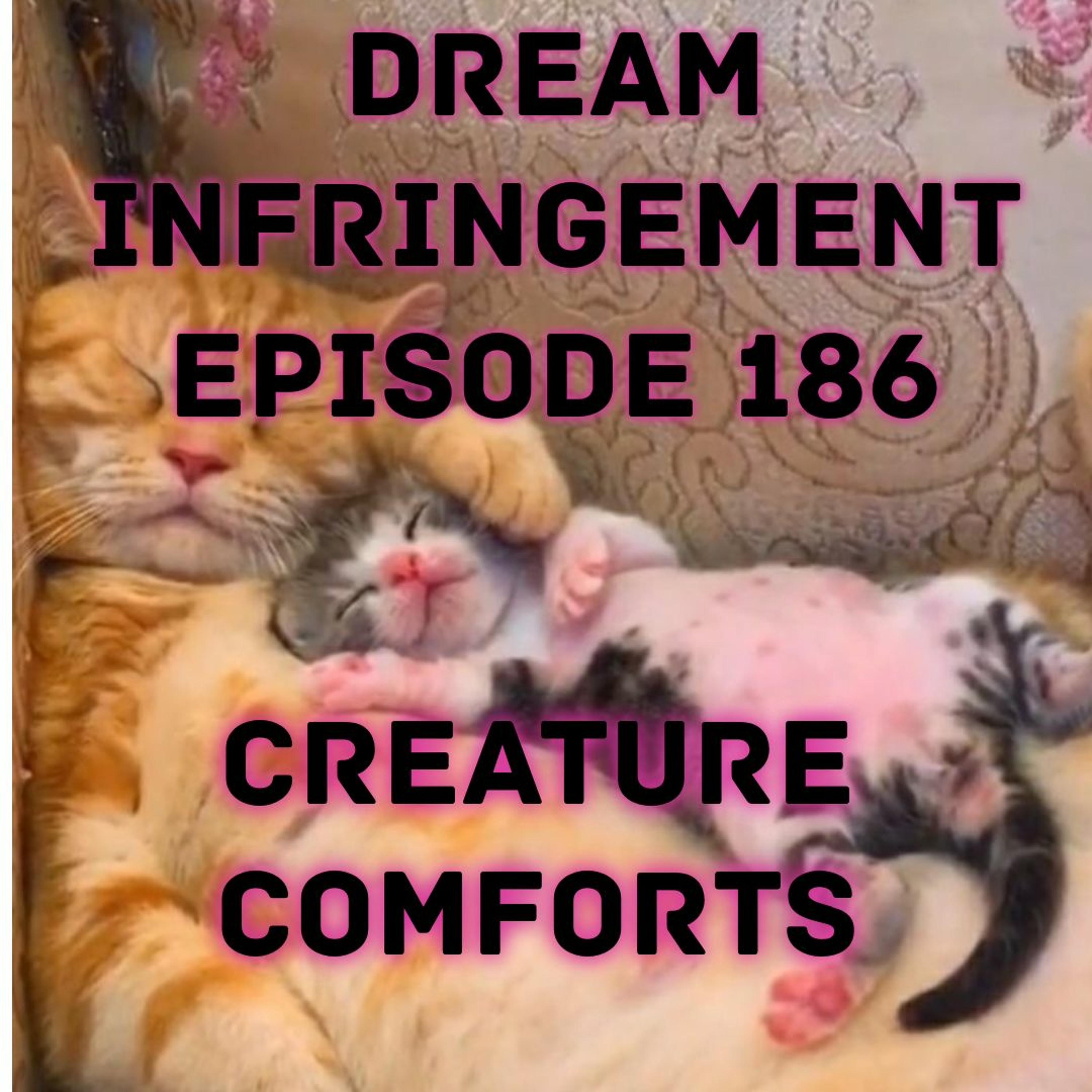 Dream Infringement 186 episode artwork