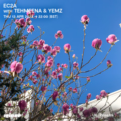 EC2A with Tehmeena & Yemz - 13 April 2023