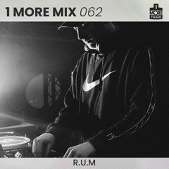 1 More Mix 062 - R.U.M