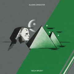 Alvars Orkester - Deck Brush LP (ufomongo032ideal222 - 2021)