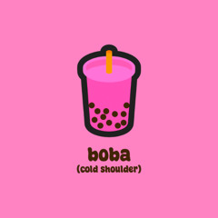 boba (cold shoulder) [feat. da-silva]