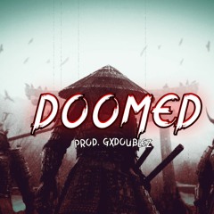 "DOOMED" | GXDOUBLE-Z