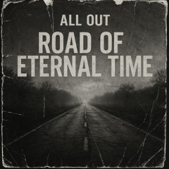 Road Of Eternal Time // from 2009