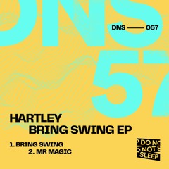 Hartley (UK) - Mr Magic [Do Not Sleep]
