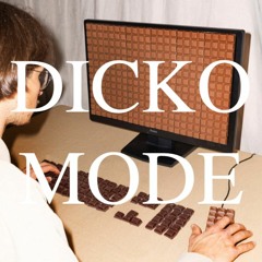 DICKO MODE